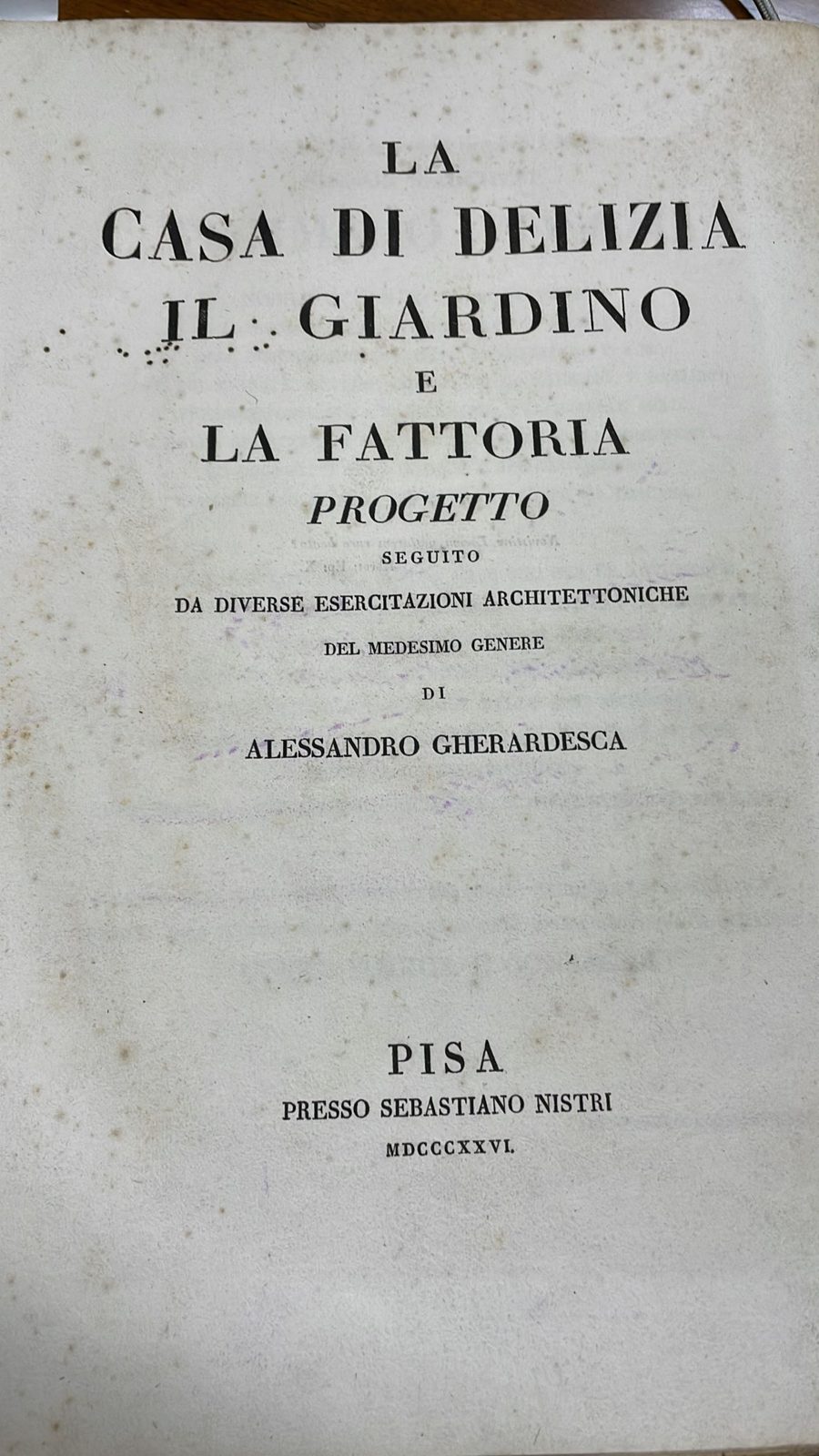 Alessandro Gherardesca, La casa di delizia, il giardino e la fattoria